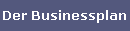 Der Businessplan